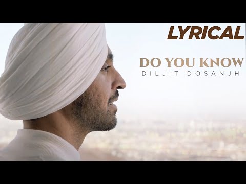 Diljit Dosanjh: Do You Know Lyric Video | Latest Punjabi Song