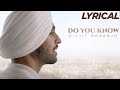 Diljit Dosanjh Do You Know Lyric Video Latest Punjabi Song