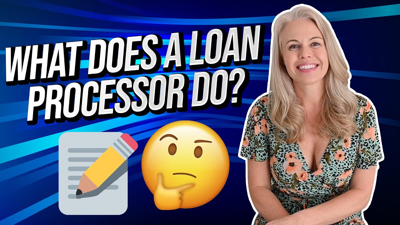 What is the job description of a mortgage loan processor?