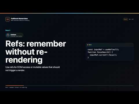 Refs Remember Without Re Rendering Explained Fullstack Masterclass React Course