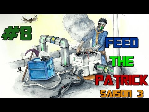 Feed The Patrick Saison 3 - Ep 8 Applied Energistic partout #FEEDTHEPATRICK