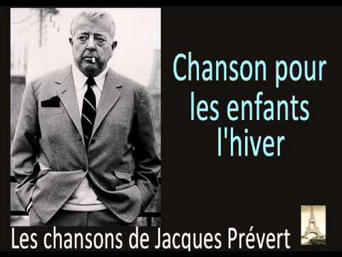 Jacques Prévert - Chanson Pour Les Enfants L'Hiver