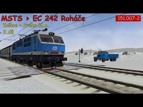 MSTS►EC 242 Roháče►ČD 151.007-2►Trať321►Košice - Praha hl.n. 3.díl ►Jackey CZ