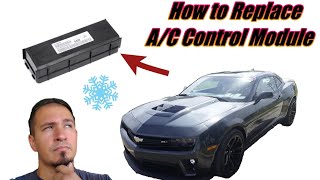 2010-2015 Camaro AC not working? How to Replace A/C Control Module