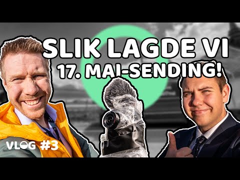 Oclin Vlog #3 - Vi streamet i 10 timer på 17. mai!