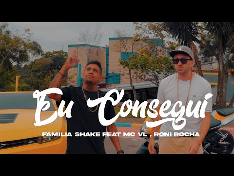 Familia Shake Feat Mc VL , Roni Rocha - Eu Consegui   ( Prod. Aroma Rec. )
