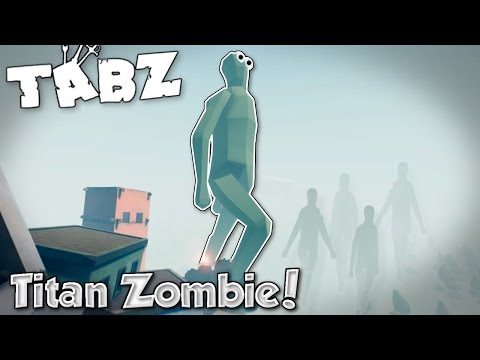 GIANT TITAN ZOMBIE! - Totally Accurate Battle Zombielator Gameplay (TABZ)