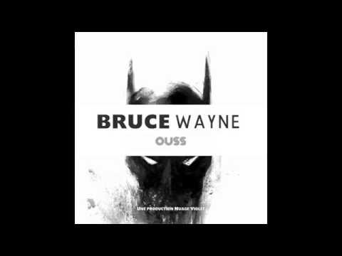 Ouss - Bruce Wayne