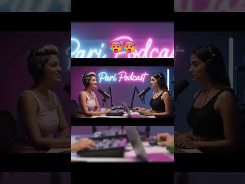 Funny & Adult Baatein | Pari Podcast Ep 09 | Must Watch! 😂 #shorts #viral