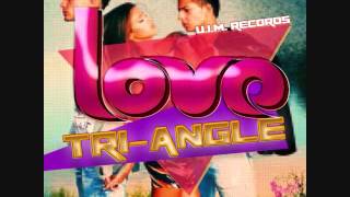 Love Triangle Riddim Full Mix (2013) By DJ.WOLFPAK