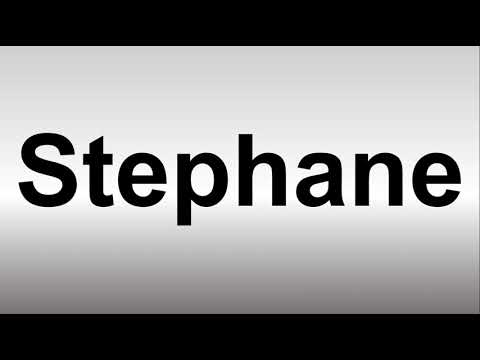 How to Pronounce Stephane