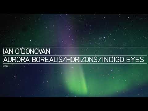 Ian O'Donovan - Aurora Borealis (Original Mix) [Official Audio]