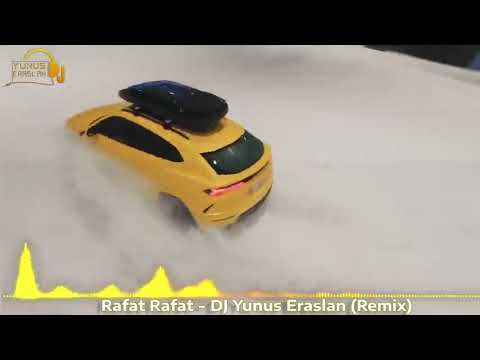 DJ Yunus eraslan remix  rafat-rafat (remix