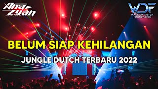 Download lagu DJ BELUM SIAP KEHILANGAN - JUNGLE DUTCH TERBARU 2022 ( Warrior Dutch Foundation ft. Ana Zyan ) mp3 Download lagu DJ BELUM SIAP KEHILANGAN - JUNGLE DUTCH TERBARU 2022 ( Warrior Dutch Foundation ft. Ana Zyan ) mp3