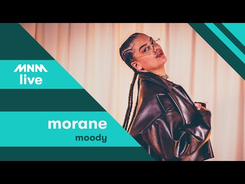 MNM LIVE: Morane - Moody || MNM JUICE