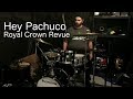 Hey Pachuco - Royal Crown Revue (Drum Cover Redux)