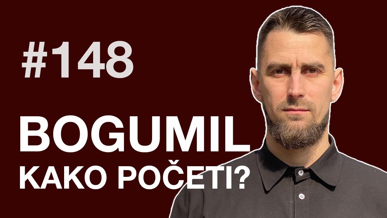 Bogumil. Kako početi? | Petkom kod bogumila #148