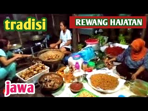 TRADISI REWANG HAJATAN ORANG JAWA, MASIH TERJAGA HINGGA KINI.
