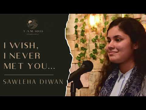 "I Wish, I Never Met You..." - Sawleha Diwan ft Rahul Thakkar | 3 AM SOULS