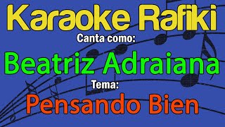 Beatriz Adriana - Pensando Bien (1 Más Tono) Karaoke Demo
