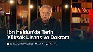 İBN HALDUN'DA TARİH YÜKSEK LİSANS VE DOKTORA | HISTORY MA & PhD PROGRAMS AT IBN 