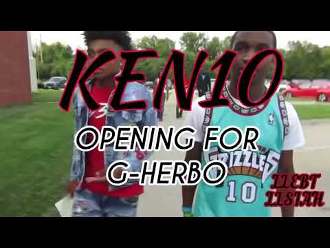 Ken10- G herbo Opening Preformance