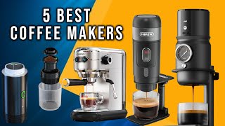 5 Best Coffee Makers for 2025
