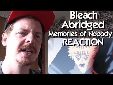 Bleach (S) Abridged Memories Of Nobody REACTION
