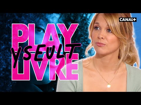 La playlivre d'Yseult - Clique - CANAL+