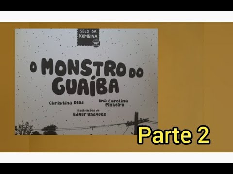 O MONSTRO DO GUAÍBA (2/3), por Maria Violante