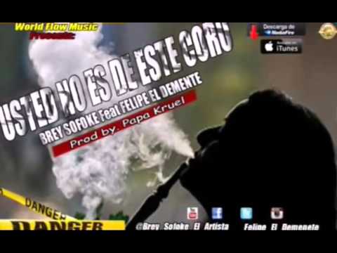 Mc Brey ft Felipe    Usted No Es demi  Coro 2016