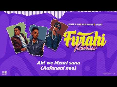 Chembe Ze Don Ft Mczo Ft Malume - FURAHI (remix) Lyrics 