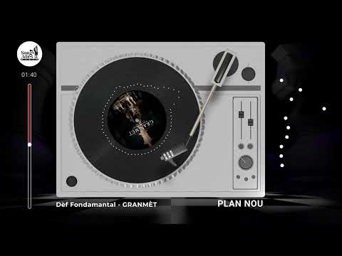 Dèf Fondamantal - PLAN NOU
