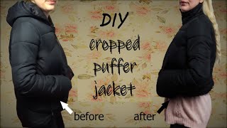 DIY | How to convert a winter jacket into a Cropped Puffer Jacket