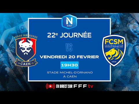 J22 I SM Caen vs FC Sochaux M en replay I National FFF 2025-2026