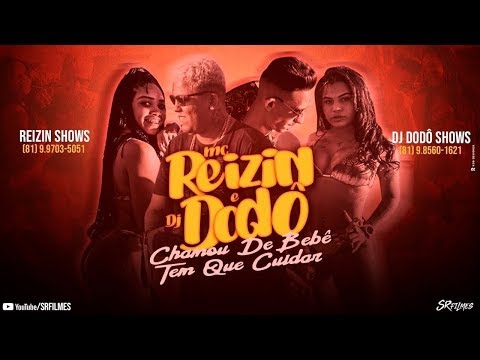 MC-REIZIN-E-DJ-DODÔ-CHAMOU-DE-BEBÊ-TEM-QUE-CUIDAR