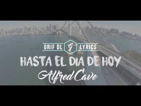 Alfred Cave - Hasta El Día De Hoy (Video Lyrics)
