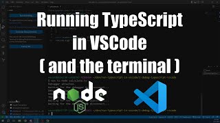 How to Run TypeScript in Visual Studio Code