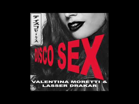 Valentina Moretti & Lasser Drakar - Disco Sex