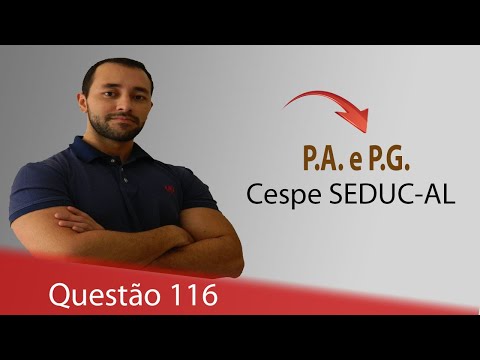 Questão 116 - Matemática (P.A.) - Cespe SEDUC-AL