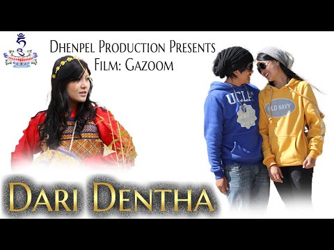Dari Dentha - Bhutanese MV