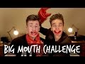 THE BIG MOUTH CHALLENGE