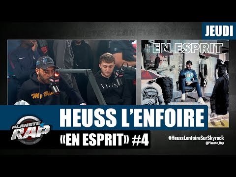 Planète Rap - Heuss L'enfoiré "En esprit" #Jeudi