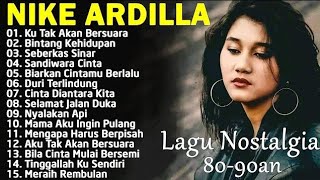 Download lagu NIKE ARDILLA || LAGU NOSTALGIA PALING DICARI || LAGU KENANGAN TERBAIK  mp3