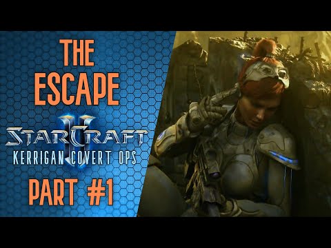 The Escape | Kerrigan Covert Ops Custom Campaign | Part #1