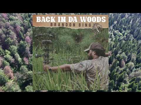 Brandon Bing  - Back In Da Woods [Official Audio]