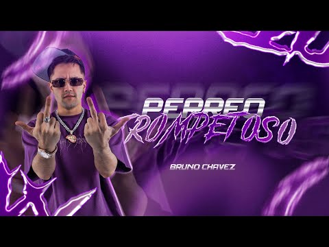 PERREO TROMPETOSO 🎺  (RIP 2025) - BRUNO CHAVEZ DJ