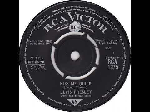 UK New Entry 1963 (270) Elvis Presley with The Jordanaires - Kiss Me Quick