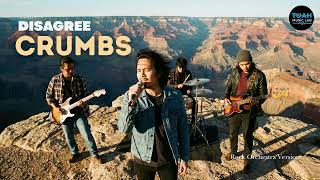 Download lagu Disagree • Crumbs (Cover) • Rock Orchestra Version mp3 Download lagu Disagree • Crumbs (Cover) • Rock Orchestra Version mp3