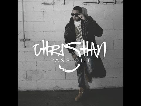 Chrishan - Pass Out [New R&B 2014]